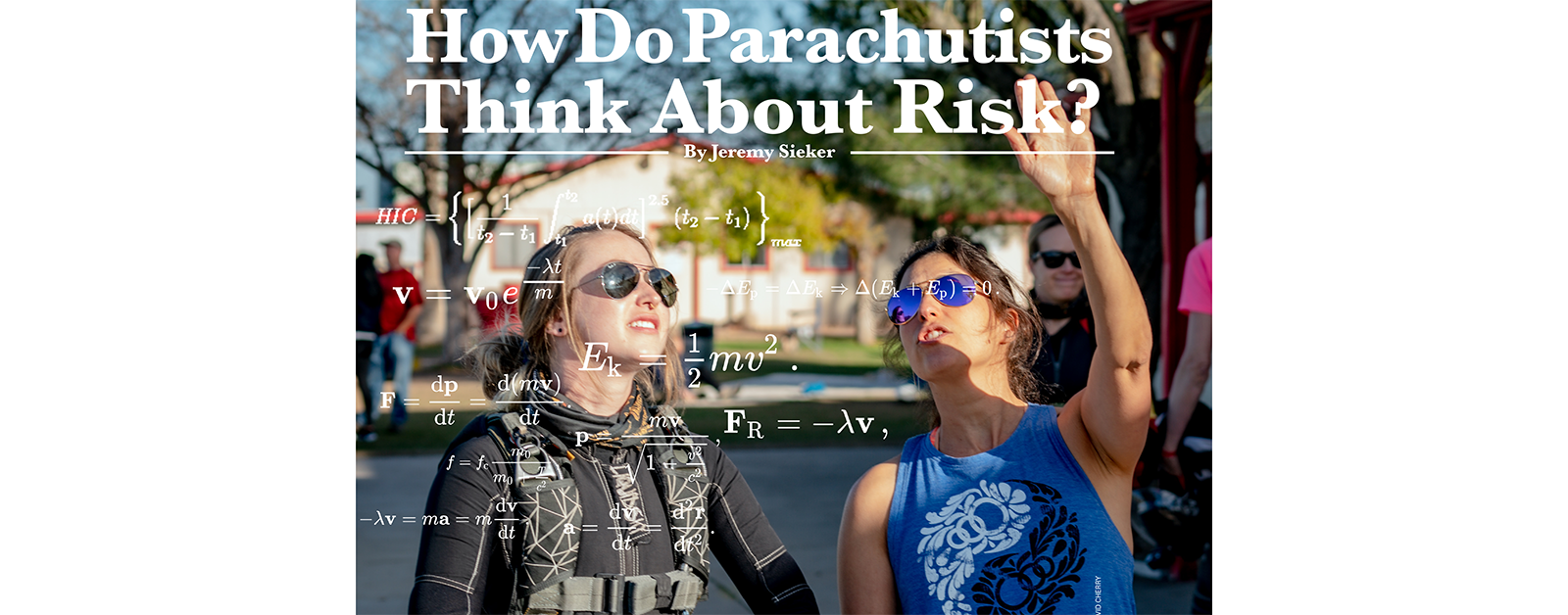 How Do Parachutists Think About Risk?
