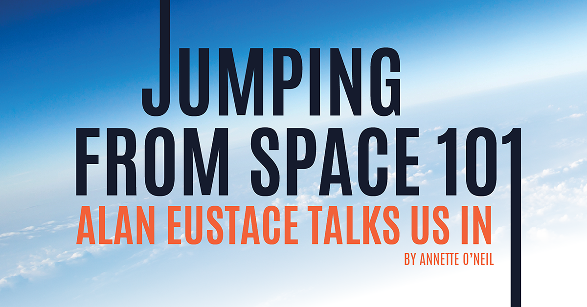 Jumping From Space 101—Alan Eustace Talks Us In